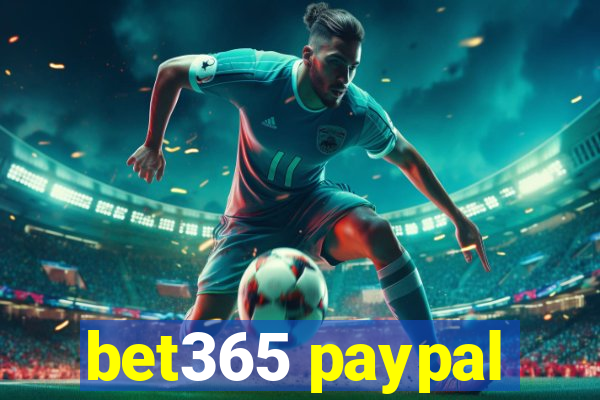 bet365 paypal